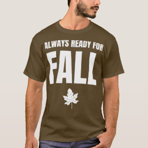 Camiseta Sempre pronto para outono