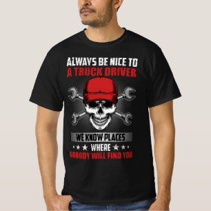 CAMISETA SEMPRE SEJA BOM PARA UM CONDUTOR DE CAMINHÃO QUE 