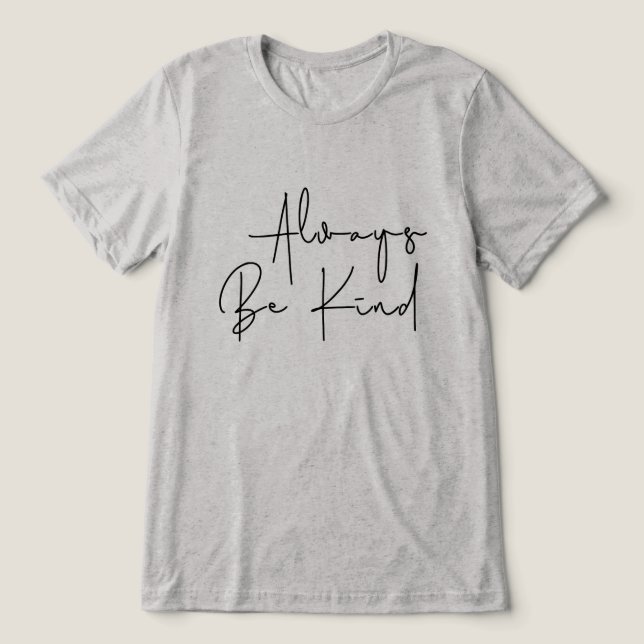 Camiseta Sempre Seja gentil (Design frontal)