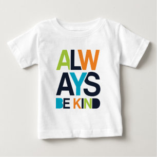 Camiseta Sempre Seja gentil