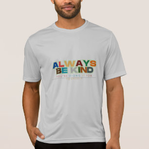 Camiseta Sempre Seja gentil com aspas unisex/Adulto e crian