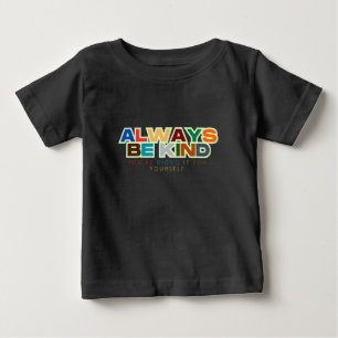 Camiseta Sempre Seja gentil com aspas unisex/Adulto e crian