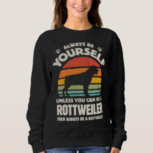 Camiseta Sempre Seja Seu Rottweiler Para Homens Mulheres