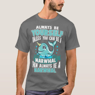 Camiseta Sempre Seja Sua, A Menos Que Possa Ser Um Estreito