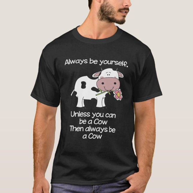 Camiseta Sempre Seja Uma Vaca (Frente)