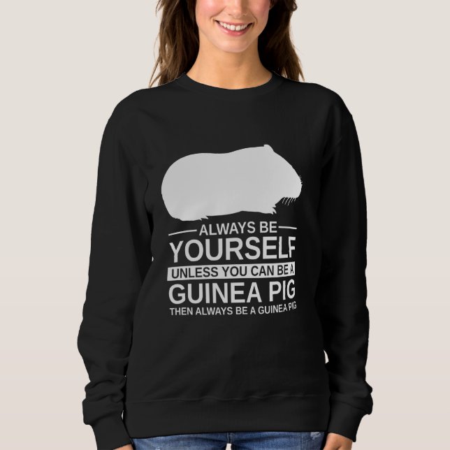 Camiseta Sempre Seja Você Mesma Guiné Porco Para Homens Mul (Frente)
