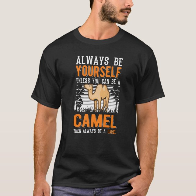 Camiseta Sempre Seja Você Mesmo A Menos Que Possa Ser Um Ca (Frente)