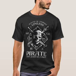 Camiseta Sempre Seja Você Mesmo A Menos Que Possa Ser Um Pi