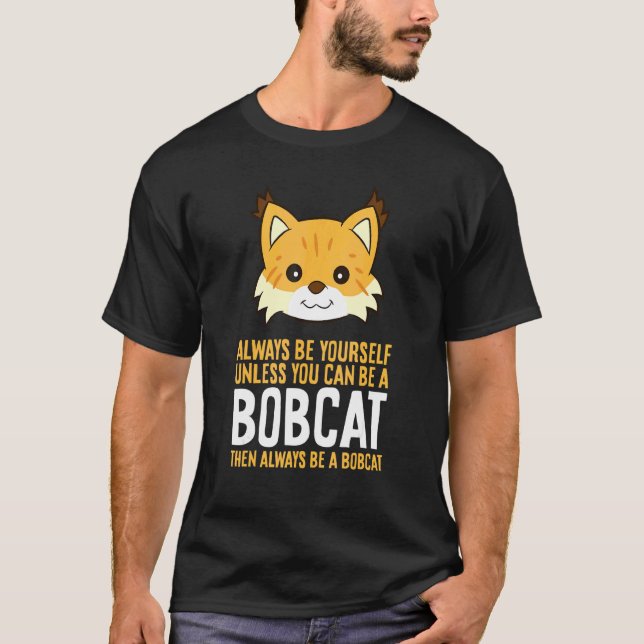 Camiseta Sempre Seja Você Mesmo a Menos Que Você Possa Ser  (Frente)