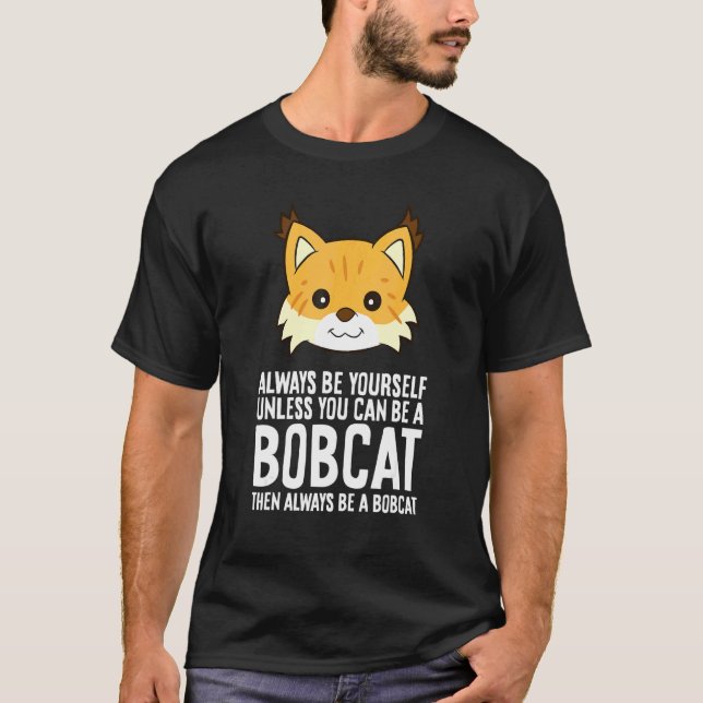 Camiseta Sempre Seja Você Mesmo a Menos Que Você Possa Ser  (Frente)