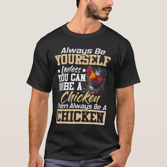 Camiseta Sempre Seja Você Mesmo a Menos Que Você Possa Ser  (Frente)