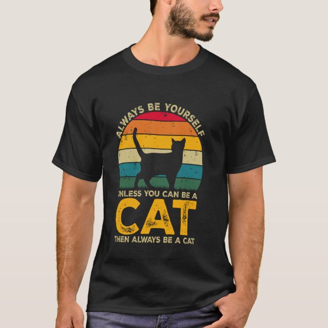Camiseta Sempre Seja Você Mesmo a Menos Que Você Possa Ser  (Frente)