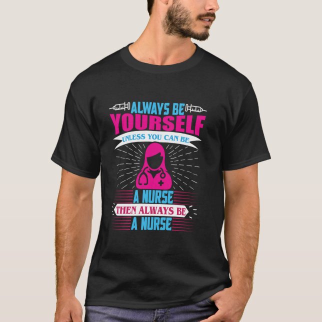 Camiseta Sempre Seja Você Mesmo a Menos Que Você Possa Ser  (Frente)
