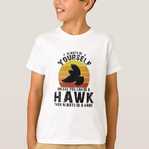 Camiseta Sempre Seja Você Mesmo a Menos que Você Possa Ser 