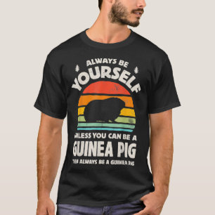 Camiseta Sempre Seja Você Mesmo A Não Ser Que Possa Ser U