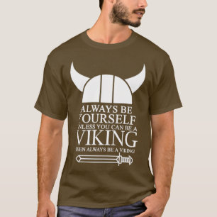 Camiseta Sempre seja você mesmo a não ser que possa ser um 