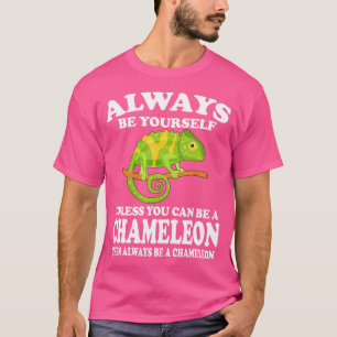 Camiseta Sempre Seja Você Mesmo A Não Ser Que Possa Ser Um