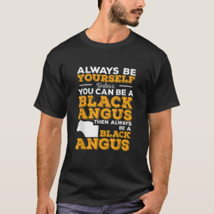 Camiseta Sempre Seja Você Mesmo A Não Ser Que Possa Ser Um