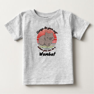 Camiseta sempre seja você mesmo a não ser que possa ser um 