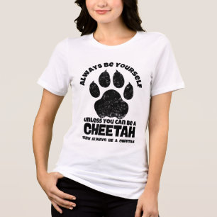 Camiseta Sempre Seja Você Mesmo A Não Ser Que Possa Ser Um