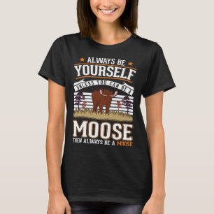 Camiseta Sempre seja você mesmo Moose Scandinavia Moose Ant