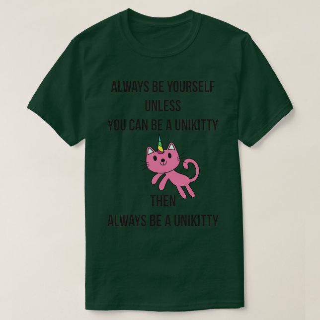 Camiseta Sempre Seja Você Mesmo UniKitty (Frente do Design)