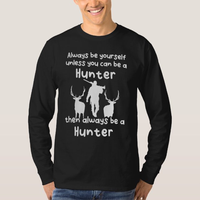 Camiseta Sempre Ser Um Caçador (Frente)