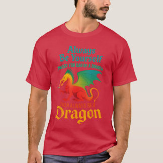 Camiseta Sempre Seu, a Menos Que Você Possa Ser Um Dragão H