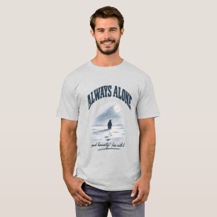 Camiseta Sempre Sozinho E Honestamente Bem Com Isso Camiset