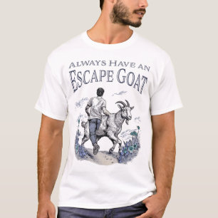 Camiseta Sempre Tenha um Capim de Fuga (Itens Mais Leves)