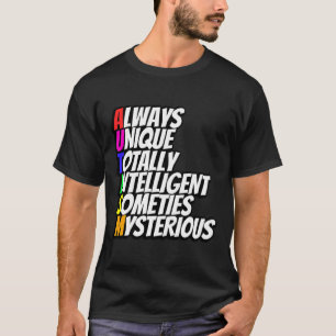Camiseta Sempre Único Totalmente Inteligente, às vezes, mis