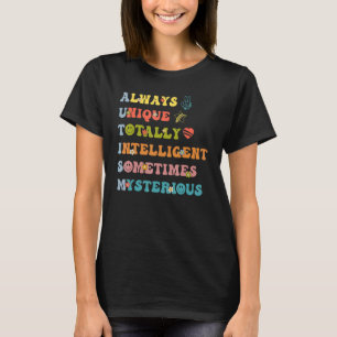 Camiseta Sempre Único Totalmente Inteligente, às vezes, mis