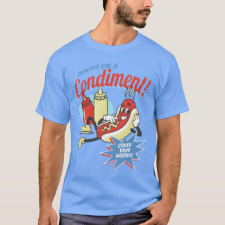 Camiseta Sempre Use Uma Tampa De Condimento Para Seu Cachor