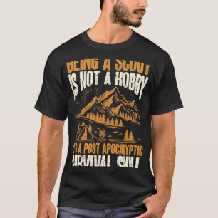 Camiseta Sendo Um Escoteiro É Uma Habilidade De Sobrevivênc