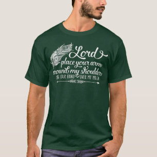 Camiseta Senhor Coloque Seu Braço Ao Redor Da Minha Citaç