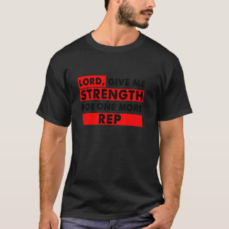 Camiseta Senhor Dê-me Força para Mais Uma Repetição Cristão