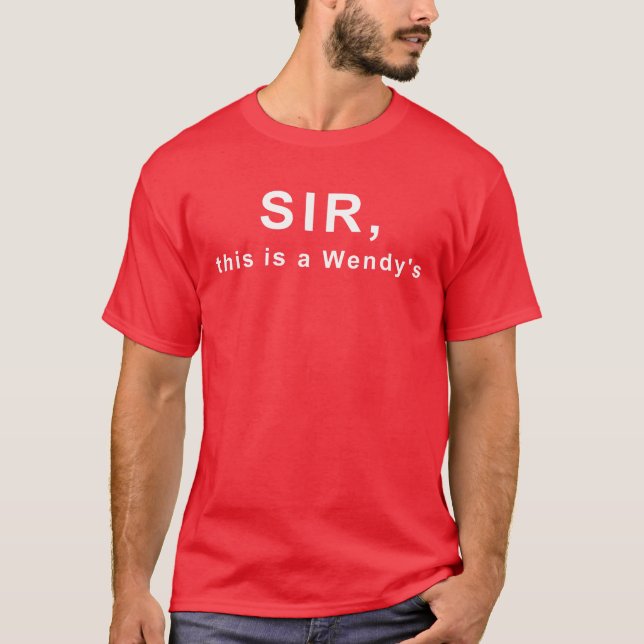 Camiseta Senhor, isto é um Wendy's (Frente)