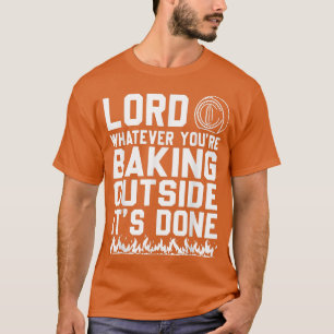 Camiseta Senhor, o que quer que estejas a cozinhar lá fora,