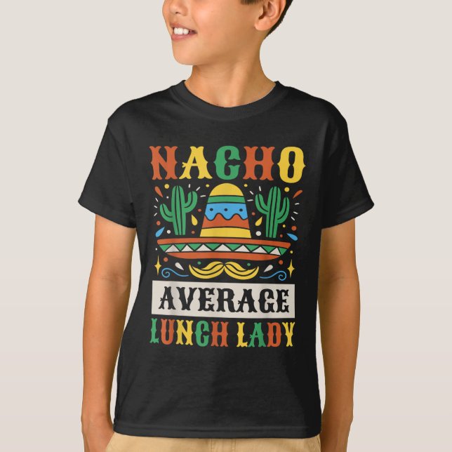 Camiseta Senhora Almoço Nada Medíocre Cinco De Mayo Mexican (Frente)