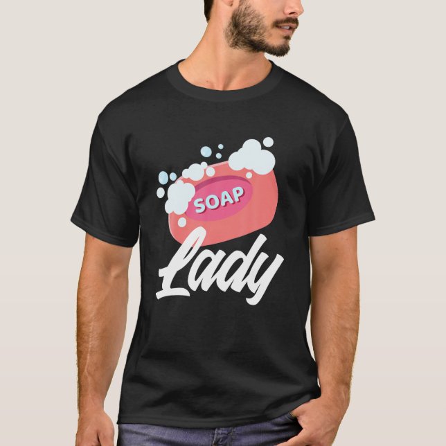 Camiseta Senhora do Sabonete - Engraçada Presente do Soapma (Frente)