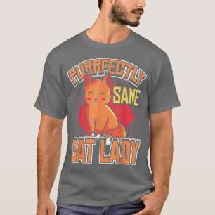 Camiseta Senhora Gato Puramente Sane para uma mãe de gato o