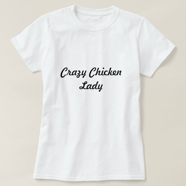 Camiseta Senhora louca da galinha (Frente do Design)