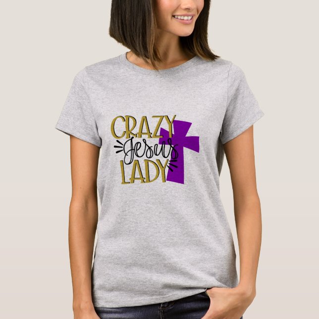 Camiseta Senhora louca de Jesus (Frente)