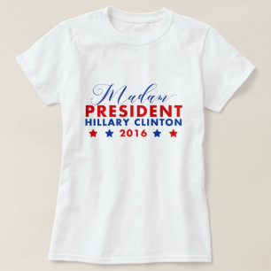 Camiseta Senhora Presidente Hillary Clinton
