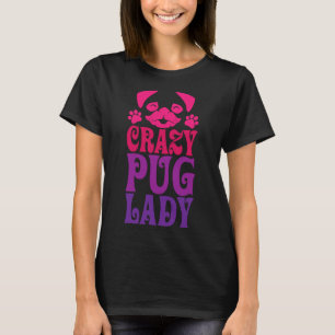 Camiseta Senhora Pug Louca Rosa 287