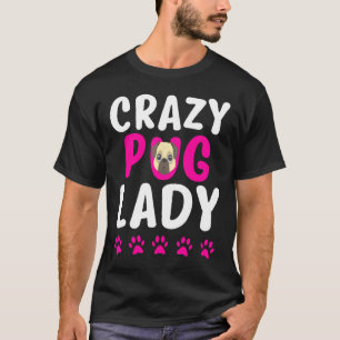 Camiseta Senhora Pug Maluca Mãe Pug Fofa