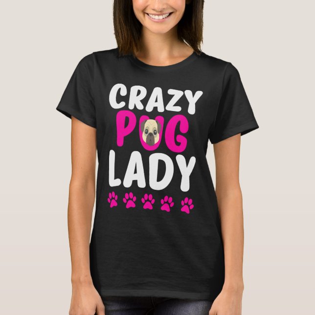 Camiseta Senhora Pug Maluca Mãe Pug Fofa 786 (Frente)