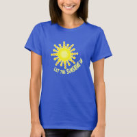 Senhoras Deixe o sol brilhar no slogan motivaciona