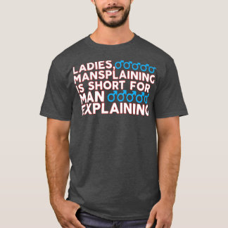 Camiseta Senhoras Mansplante É Curto Para O Homem Explicar