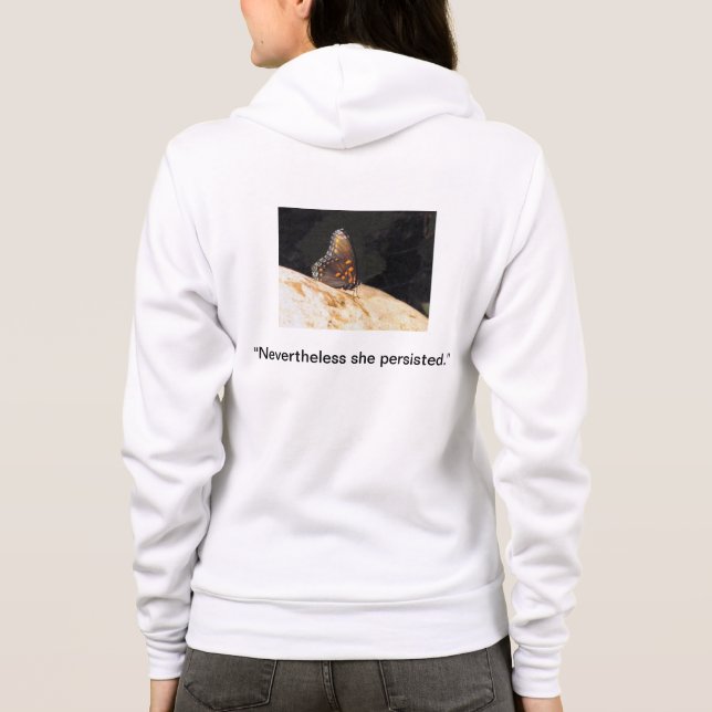Camiseta Senhoras No Entanto, Ela Persiste Zip Hoodie (Verso)